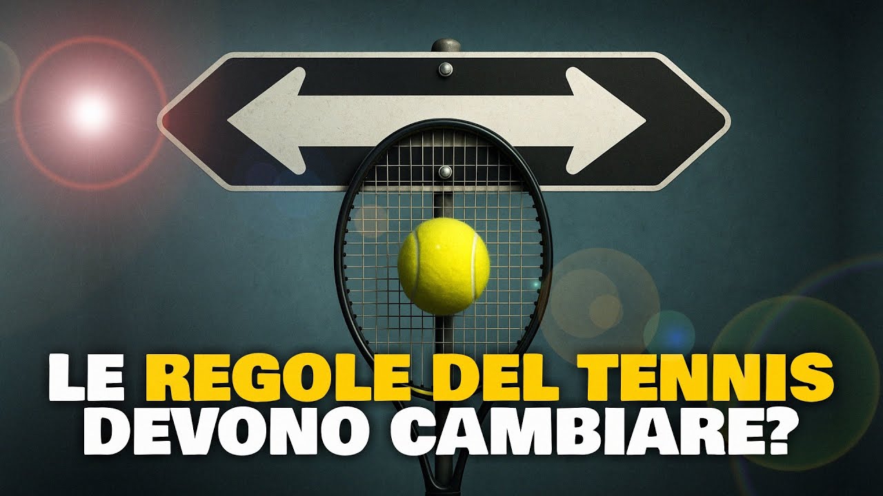 Le REGOLE del TENNIS devono cambiare?