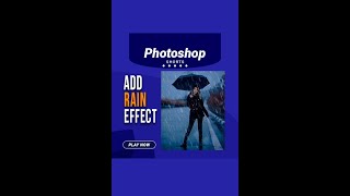 Add Rain Effect Easily in Photoshop | Photoshop Tutorials | Youtube Shorts #shorts #short Add Rain Effect Easily in Photoshop | Photoshop Tutorials | Youtube Shorts #shorts #short
