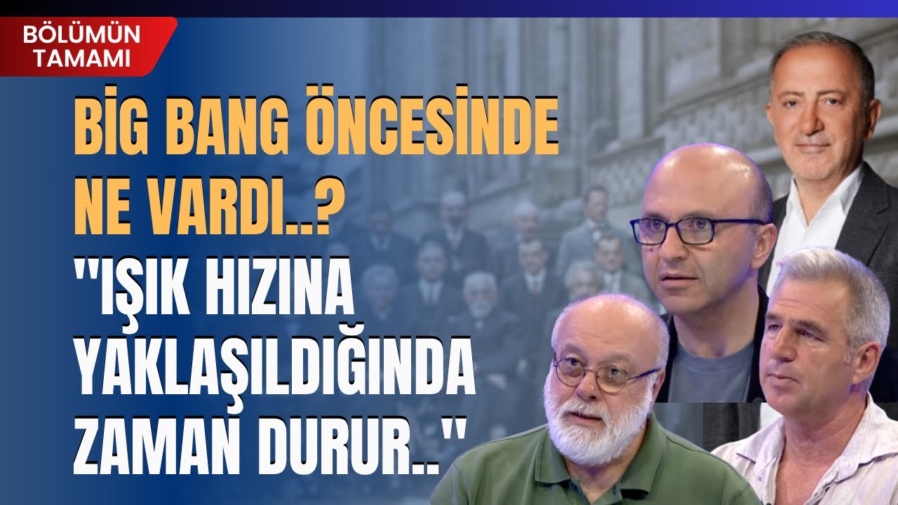Big Bang Öncesinde Ne Vardı..? "Işık Hızına Yaklaşıldığında Zaman Durur.."