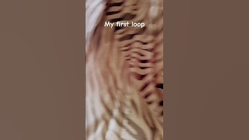 My first loop, so don