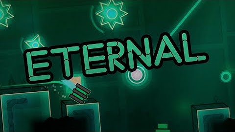 (❤️) Eternal - Schady (GD 2.11)