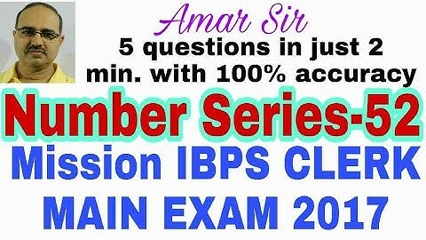 Number Series-52 Mission IBPS Clerk MAIN 2017 #Amar Sir