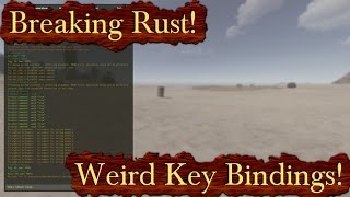Breaking Rust Episode 112! | Weird Key Bindings That Could Be Helpful!
