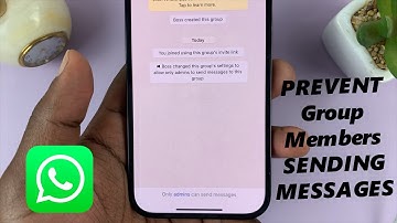 How To Prevent WhatsApp Group Members From Sending Messages To The Group
