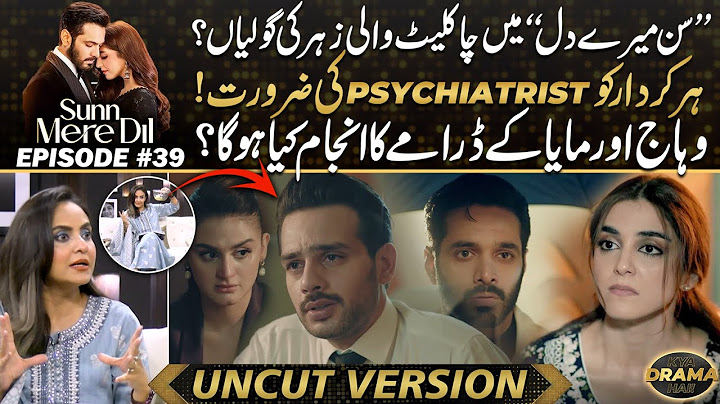 Sunn Mere Dil - 2nd Last Episode | What Will Be The Ending of Wahaj & Maya Ali? Drama Review
