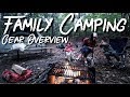 Family camping  our gear overview