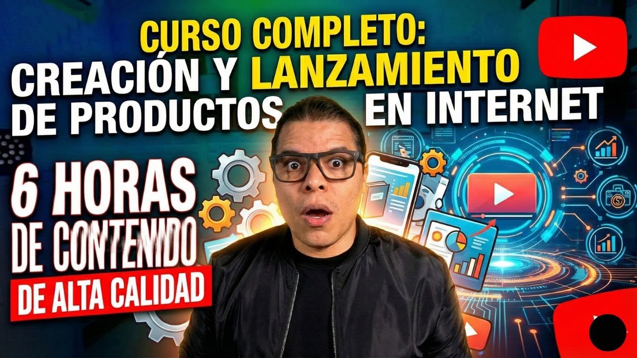 🎁 ¡CURSO PREMIUM LIBERADO! 6 Horas de Contenido sobre Creación y Lanzamiento de Productos