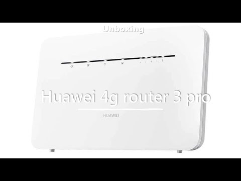 Huawei 4G Router 3 Pro unboxing and speed test