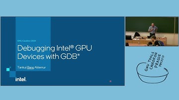 Baris Aktemur: Debugging Intel GPU Devices with GDB - GNU Tools Cauldron 2024