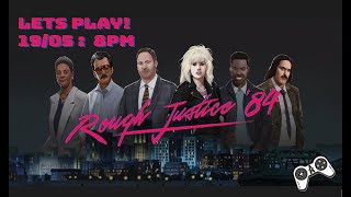 Lets Play: Rough Justice 84! @ACreatesGameDev