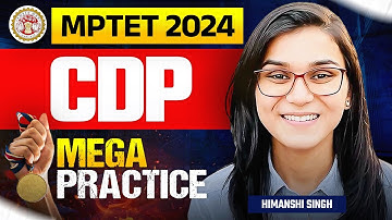 CTET/MPTET CDP Questions Marathon by Himanshi Singh