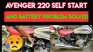 Avenger 220 self starting problem😰, and battery charging problem solved.