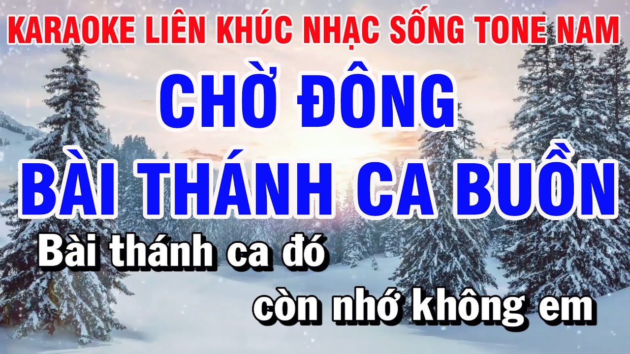 Karaoke Liên Khúc Nhạc Sống Tone Nam | Chờ Đông | Bài Thánh Ca Buồn | Nguyễn Linh