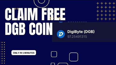 Claim Free $97 Digibyte coin after every 1 minute