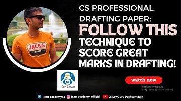 CS Professional, Drafting Paper: Follow This Technique to Score Great Marks in Drafting! Must Watch!
