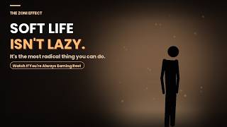 Soft Life Is Not Laziness — It's the Most Radical screenshot 1
