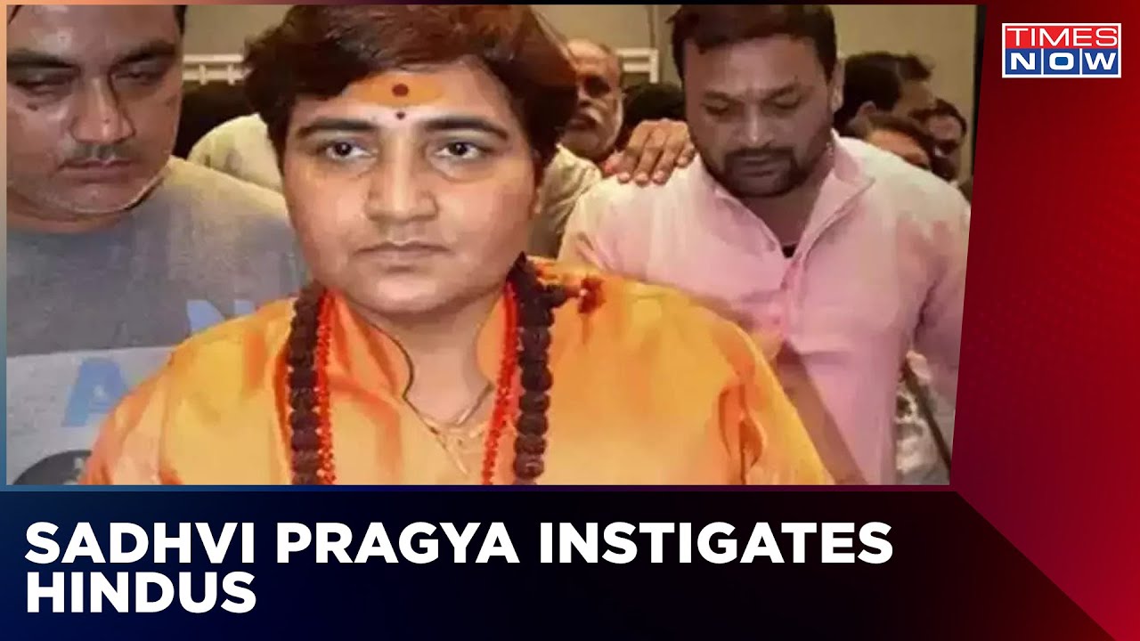 Sadhvi Pragya Provokes Hindus; Asks To 'Keep Weapons Ready At Home' | Congress Condemns Remarks