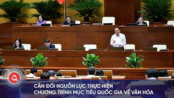 Cân đối nguồn lực thực hiện chương trình mục tiêu quốc gia về văn hóa