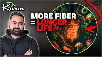 The SHOCKING Truth About Fiber That Changed My Life | Dr Karan