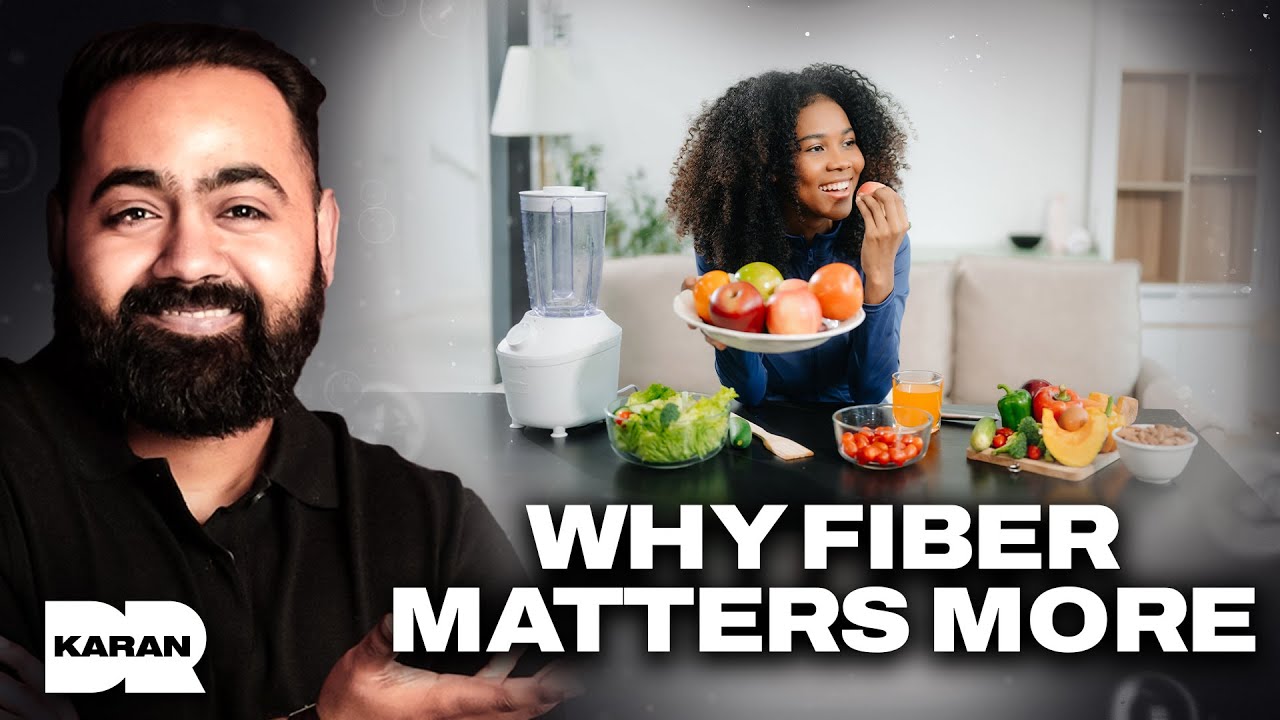 The Shocking Truth About Fiber That Changed My Life Dr Karan Youtube