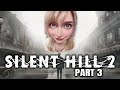 Silent Hill 2 - PART 3 / FULL VOD