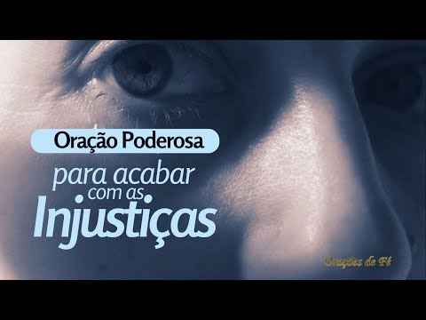 Oração poderosa para acabar com as injustiças – com os salmos 27, 56 e 101