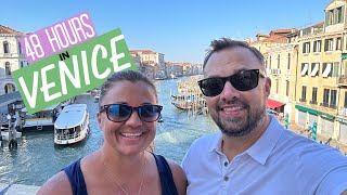 Making the most of 2 Days in Venice Italy