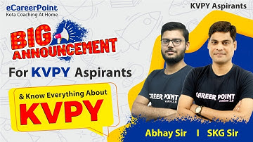 BIG ANNOUNCEMENT!! for KVPY Aspirants | SKG Sir & Abhay Sir | @eCareerPoint