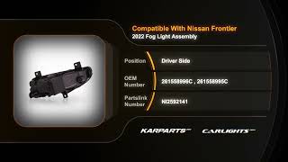 For Nissan Frontier 2022 Fog Light Assembly Driver Side | Halogen|Partslink # NI2592141