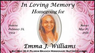 Homegoing Service for Emma Jean Williams @ PBMBC