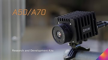 Meet the FLIR A50/A70 Research & Development Kits