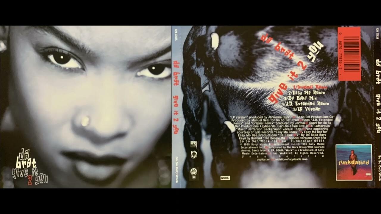 Da Brat (5. Give It 2 You - LP Version - 1995 CD Single) FunkDaFied - So So Def Jermaine Dupri Da Brat (5. Give It 2 You - LP Version - 1995 CD Single) FunkDaFied - So So Def Jermaine Dupri