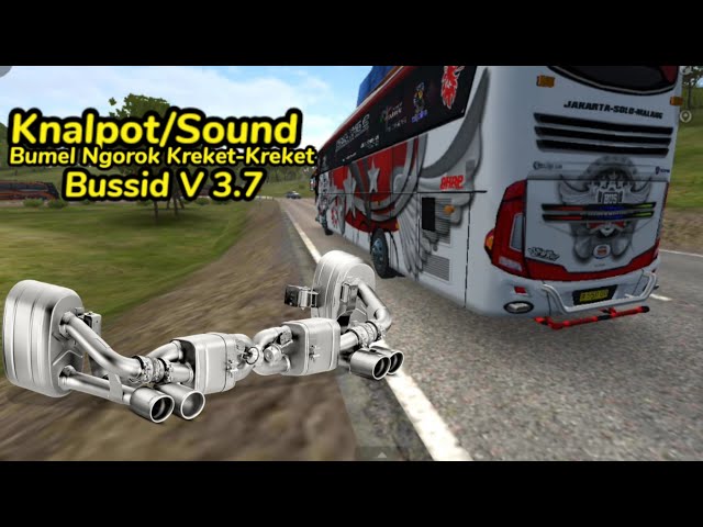 Share❗Kodename Knalpot/Sound BUMEL NGOROK KREKET-KREKET Bus simulator indonesia V 3.7 class=