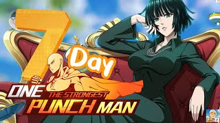 7 days in !! | One Punch Man : The Strongest server 555 (Days 1-7)