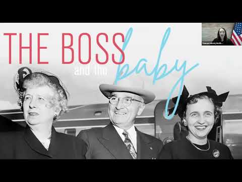 The Boss and the Baby: Harry Truman's Favorite Ladies