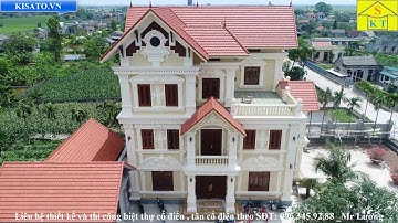 [Video 4K Flycam] Mẫu Biệt Thự 3 Tầng Tân Cổ Điển Đẹp Nhất  Huyện Yên Khánh Ninh Bình