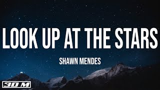 Shawn  Mendes - Look Up At The Stars (Lyrics)