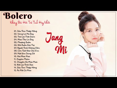 Thánh Nữ Jang Mi Bolero || Tuyển tập những bản cover hay nhất của Jang Mi