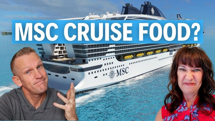 Is MSC Cruises Food Bad?