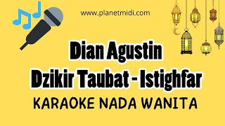 Dian Agustin - Dzikir Taubat - Istighfar | Nada Wanita (Karaoke/Midi Download)