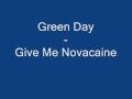 Green Day - Give Me Novacaine (Lyrics on Screen)