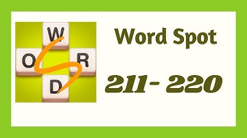 Word Spot Level 211 - 220 Answers