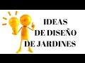 IDEAS DE DISEÑO DE JARDINES