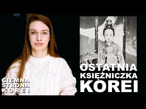 Smutny los OSTATNIEJ KSIĘŻNICZKI KOREI - Deokhye Ongju | CIEMNA STRONA KOREI