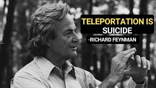 Teleportation Kills You Here's Why Physics Proves It