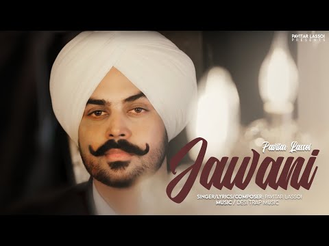 New Punjabi Songs 2026 | Jawani (official Audio) Pavitar Lassoi | Latest Punjabi Songs 2026