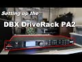 DBX DriveRack Pa2 Setup | Powered speaker setup | Mobile DJ audio processing Tool