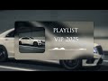 PLAYLIST FOR VIP 2025 ПЛЕЙЛИСТ ДЛЯ ВИП 2025 ПЕСНИ НА ДОРОГУ