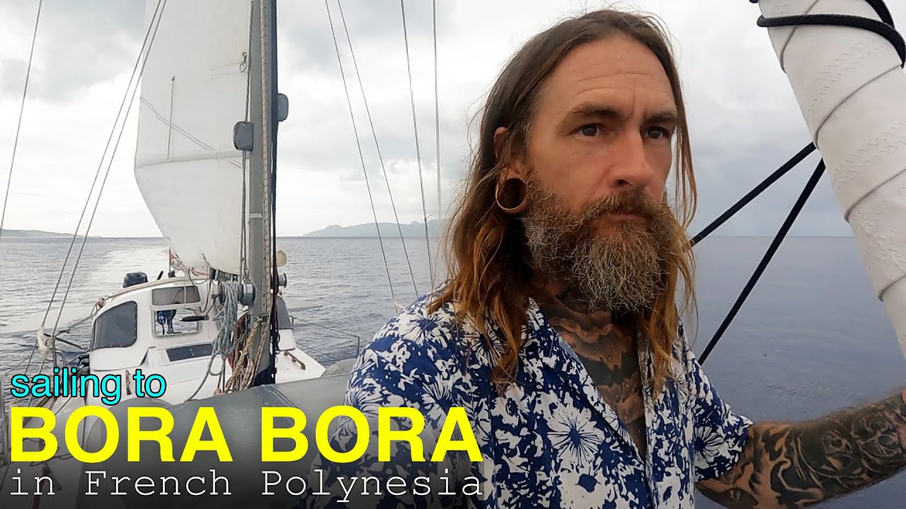 Sailing to Bora Bora in French Polynesia on a Vintage Sailboat