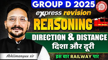 RRB Group D Reasoning Class 2025 | DIRECTION & DISTANCE | Reasoning Express Revision | Abhimanyu Sir